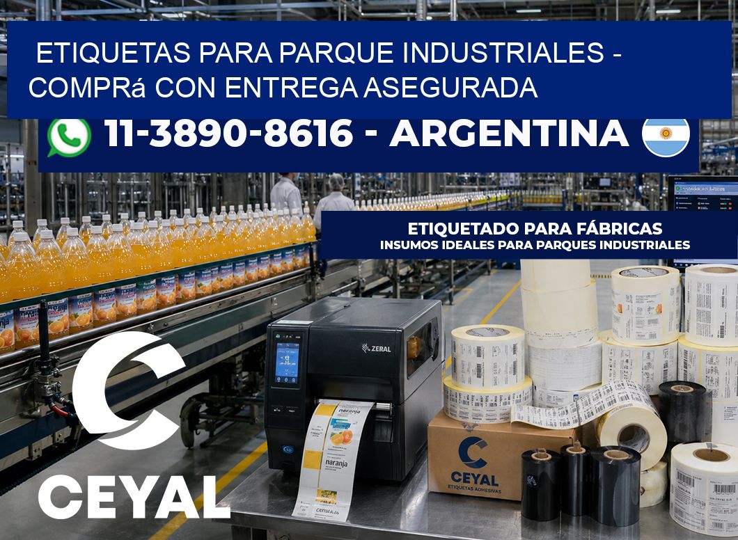 ETIQUETAS PARA PARQUE INDUSTRIALES - Comprá con entrega asegurada