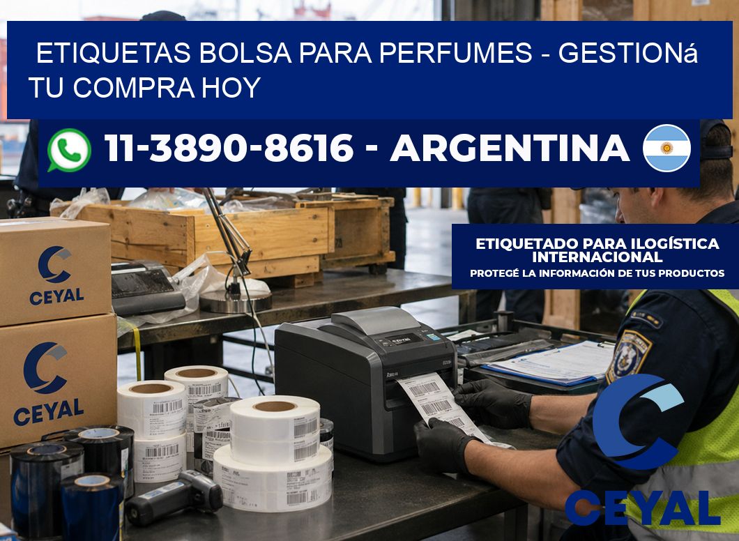Etiquetas Bolsa para perfumes - Gestioná tu compra hoy