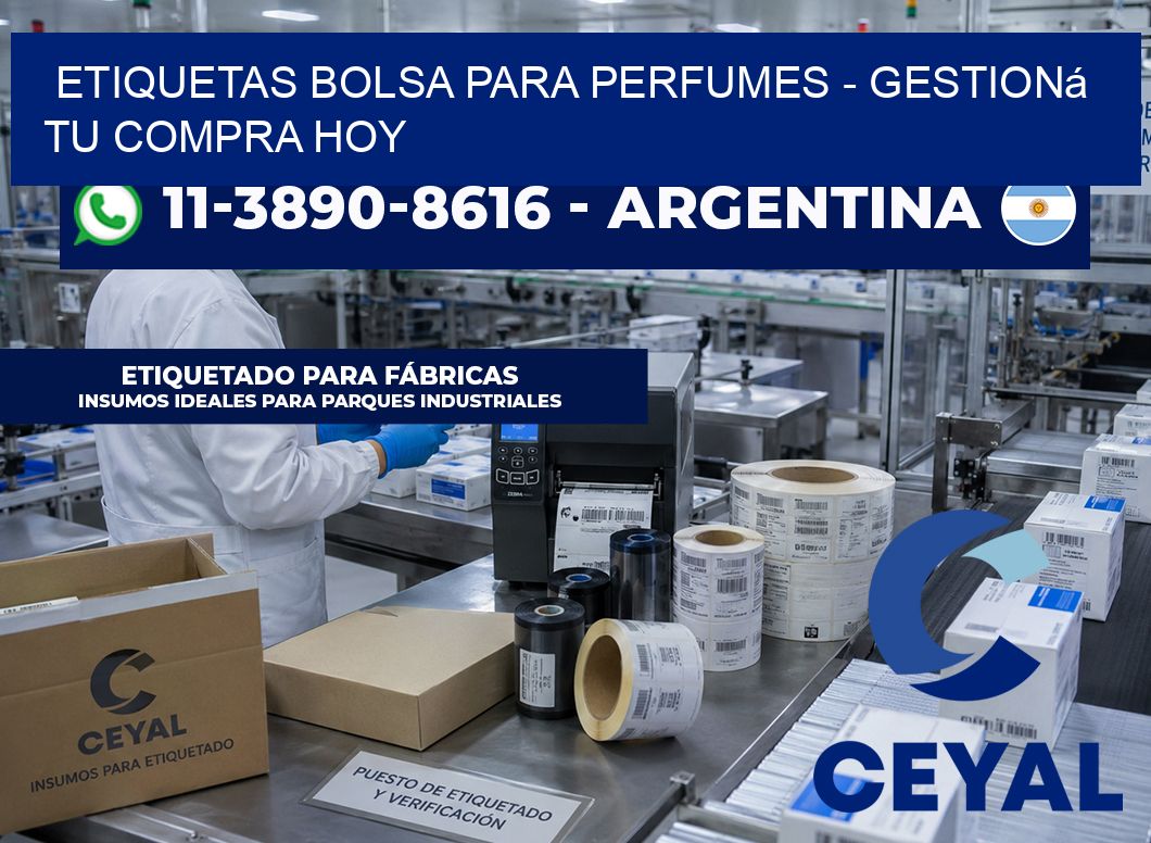 Etiquetas Bolsa para perfumes – Gestioná tu compra hoy