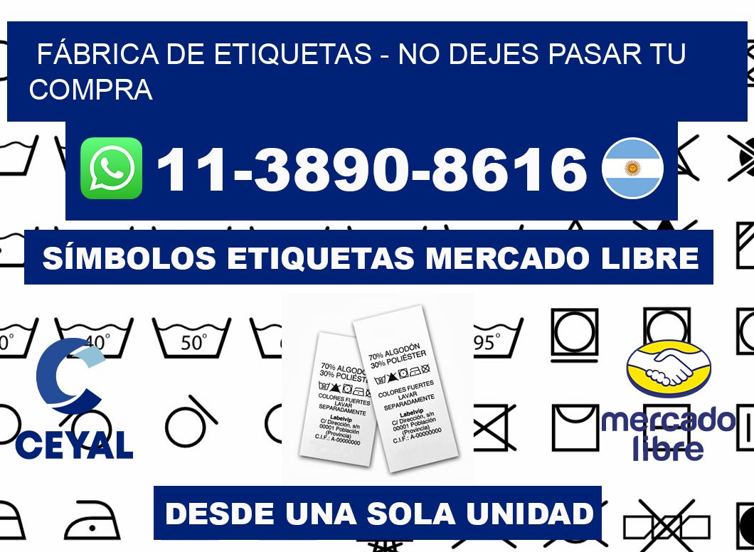 FÁBRICA DE ETIQUETAS - No dejes pasar tu compra