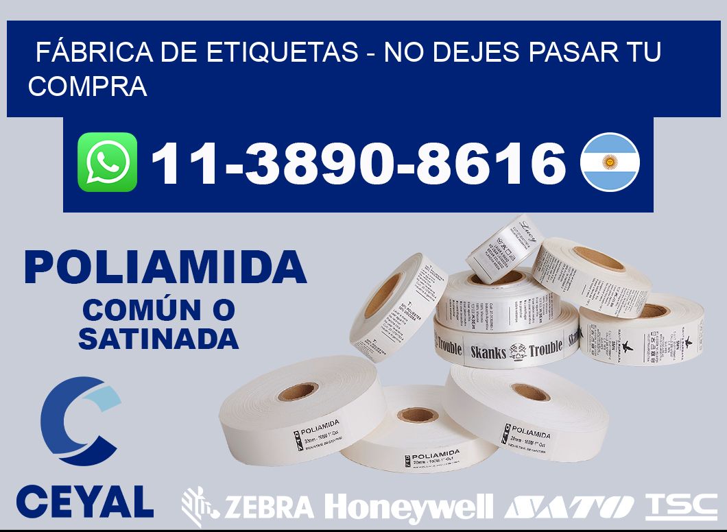 FÁBRICA DE ETIQUETAS - No dejes pasar tu compra