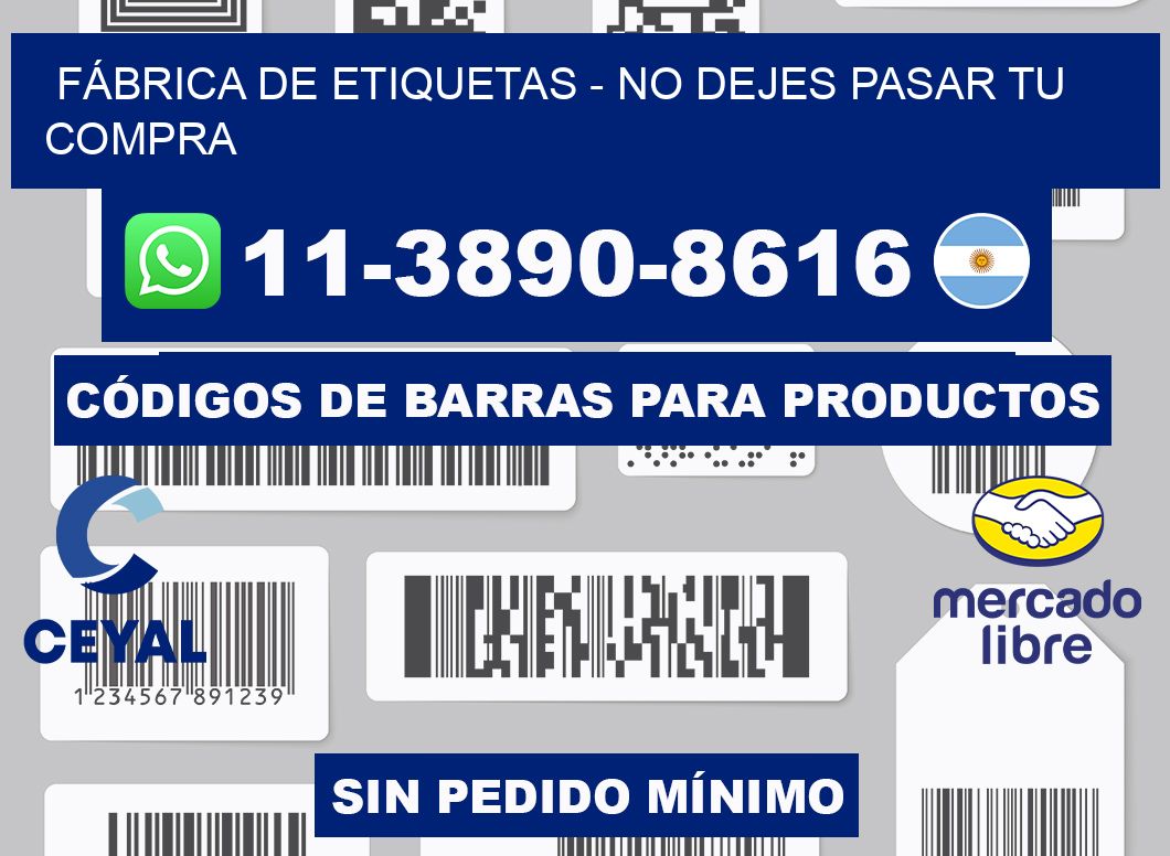 FÁBRICA DE ETIQUETAS - No dejes pasar tu compra