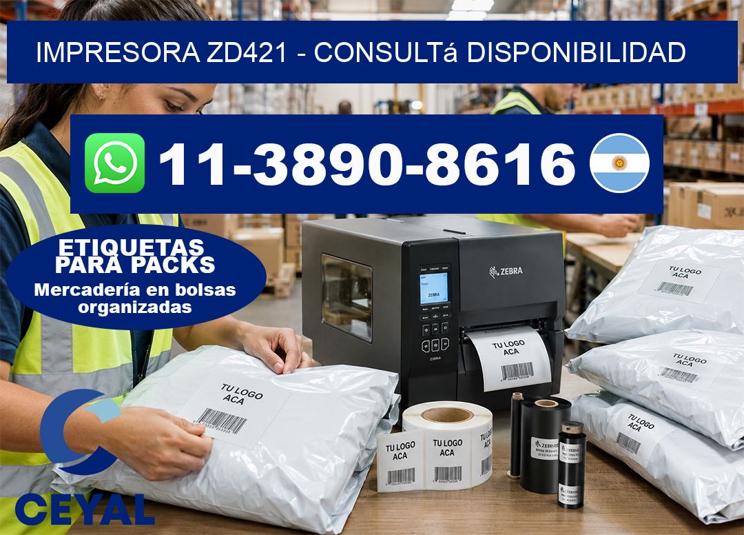 IMPRESORA ZD421 - Consultá disponibilidad
