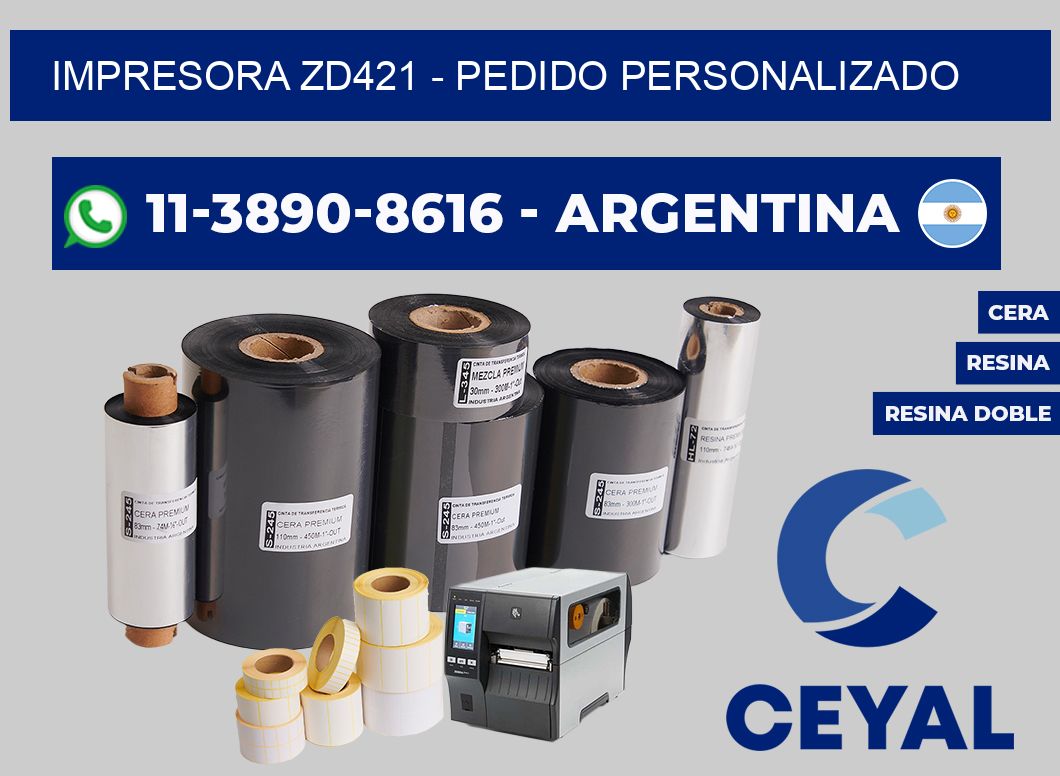 IMPRESORA ZD421 - Pedido personalizado