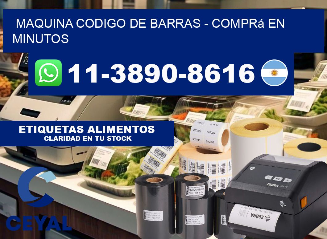 MAQUINA CODIGO DE BARRAS - Comprá en minutos