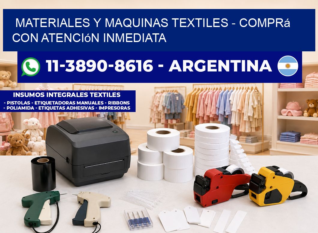 MATERIALES Y MAQUINAS TEXTILES - Comprá con atención inmediata