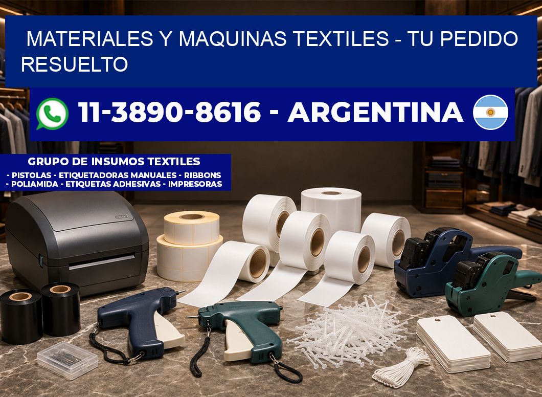 MATERIALES Y MAQUINAS TEXTILES - Tu pedido resuelto