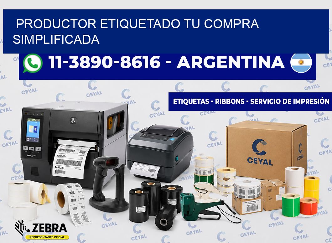 PRODUCTOR ETIQUETADO Tu compra simplificada