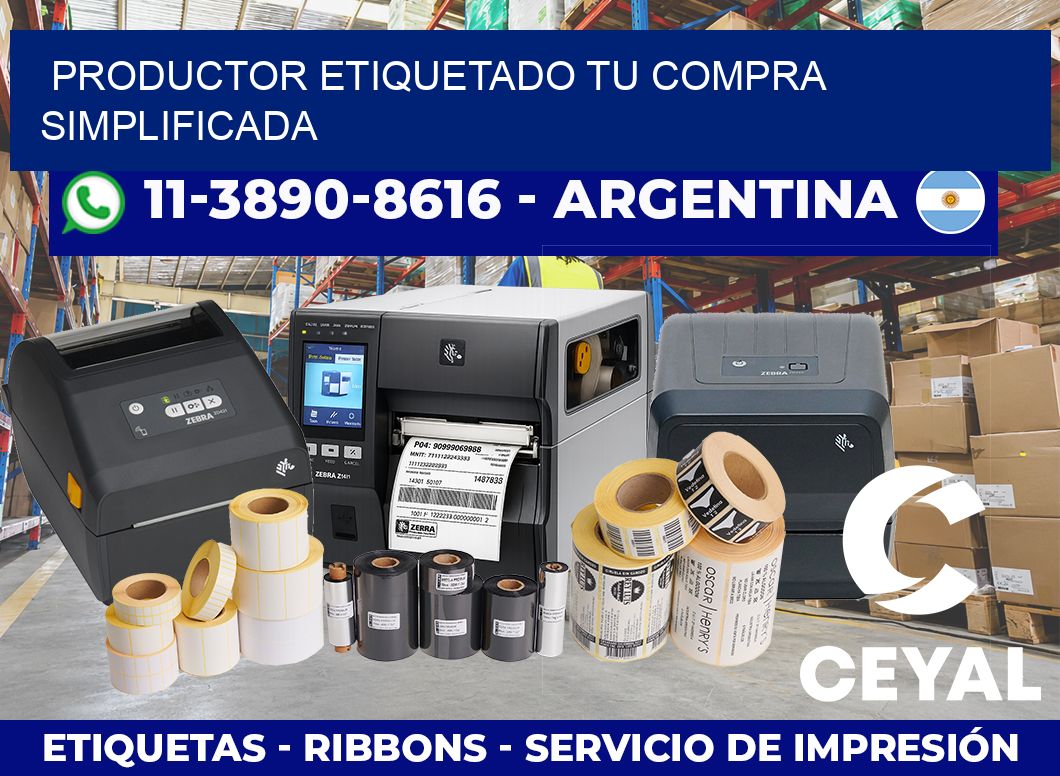 PRODUCTOR ETIQUETADO Tu compra simplificada