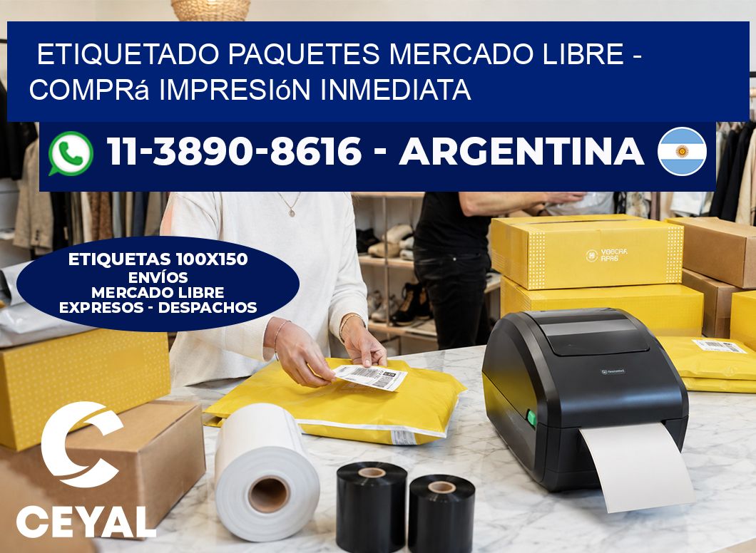etiquetado paquetes mercado libre - Comprá impresión inmediata
