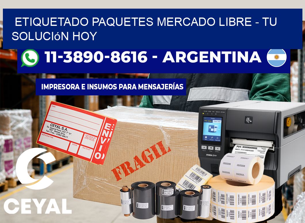 etiquetado paquetes mercado libre – Tu solución hoy