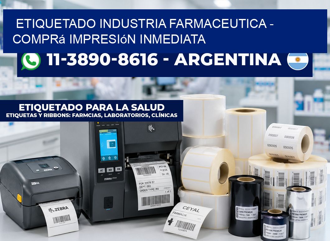 ETIQUETADO INDUSTRIA FARMACEUTICA - Comprá impresión inmediata