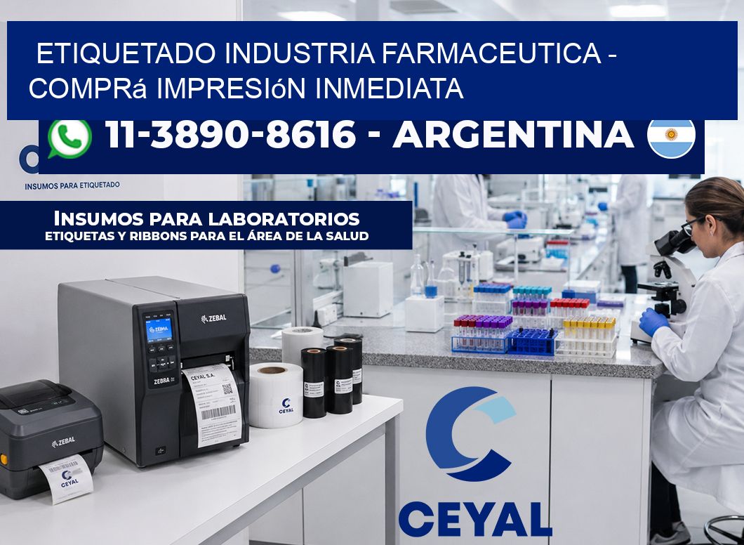 ETIQUETADO INDUSTRIA FARMACEUTICA - Comprá impresión inmediata