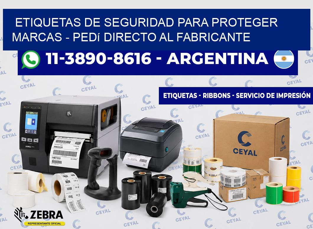 ETIQUETAS DE SEGURIDAD PARA PROTEGER MARCAS - Pedí directo al fabricante