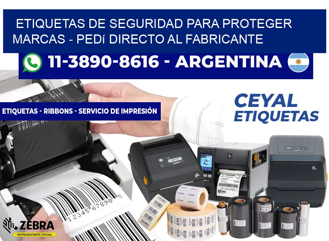ETIQUETAS DE SEGURIDAD PARA PROTEGER MARCAS - Pedí directo al fabricante