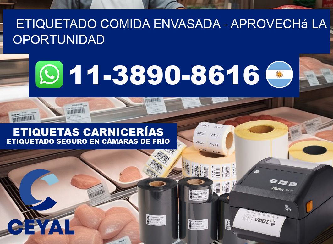 Etiquetado comida envasada - Aprovechá la oportunidad