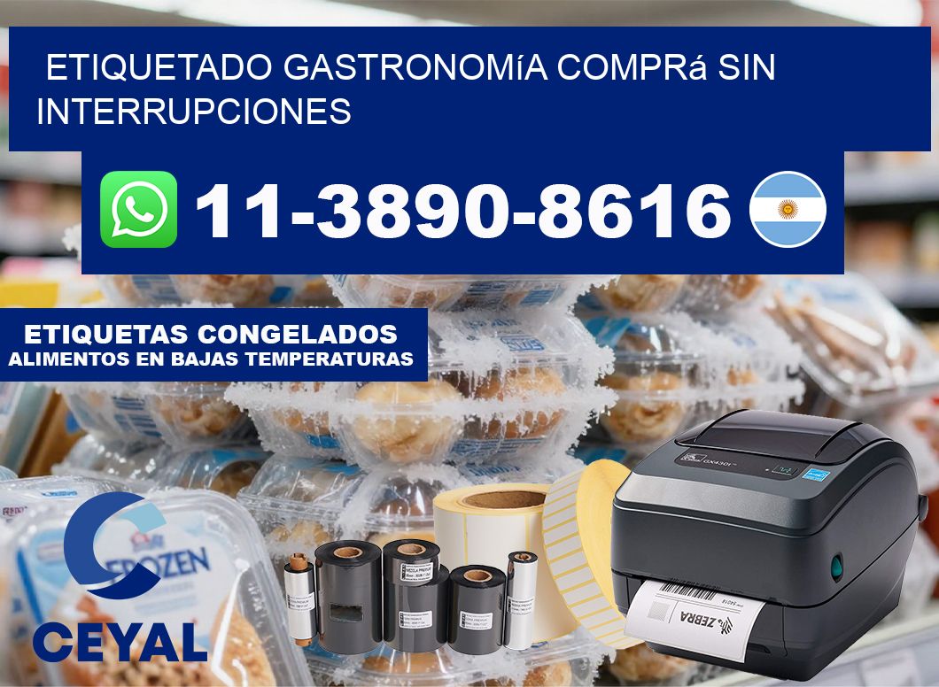 Etiquetado gastronomía Comprá sin interrupciones