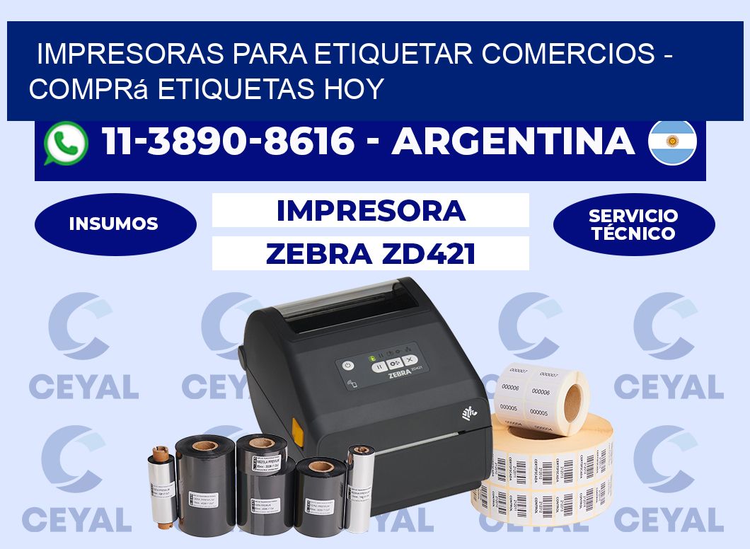 IMPRESORAS PARA ETIQUETAR COMERCIOS - Comprá etiquetas hoy