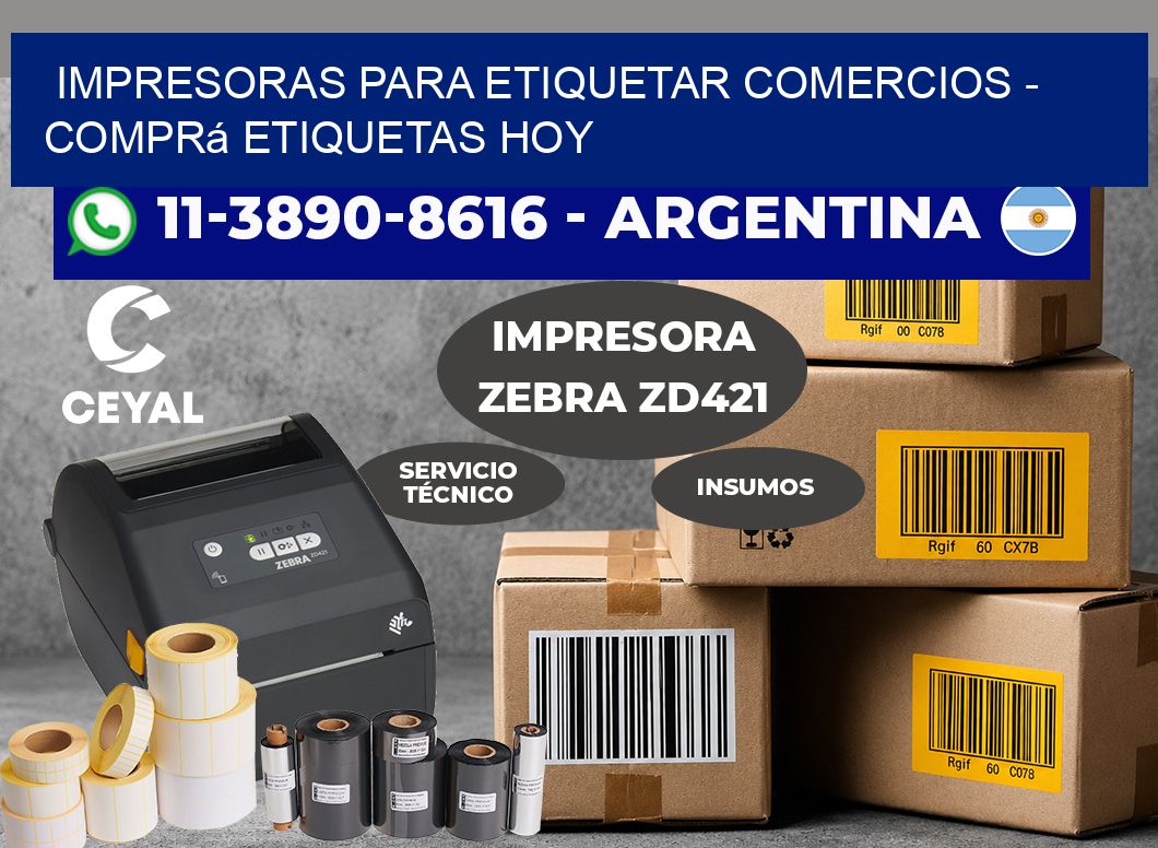 IMPRESORAS PARA ETIQUETAR COMERCIOS – Comprá etiquetas hoy